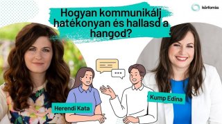 Hogyan kommunikálj hatékonyan és hallasd a hangod?