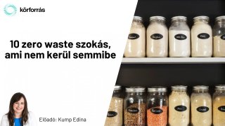 10 zero waste szokás, ami nem kerül semmibe