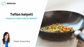 Teflon helyett - Hogyan és milyen edényt válassz?